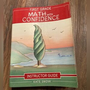 First Grade Math with Confidence Instructor Guide